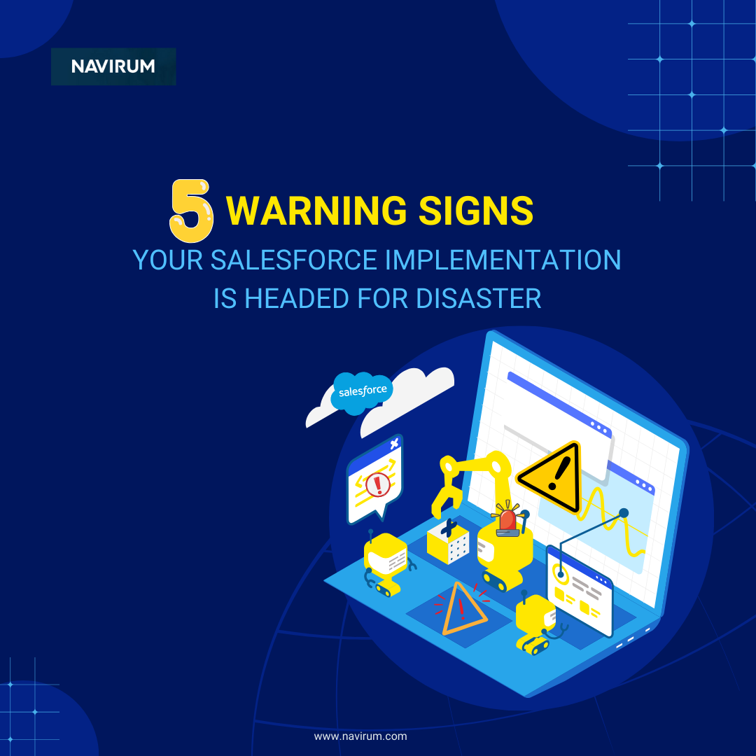 Salesforce implementation disaster warning signs