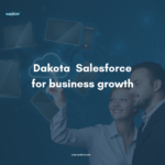 dakota salesforce for business growth