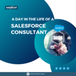 A day in the life of a Salesforce consultant - Navirum