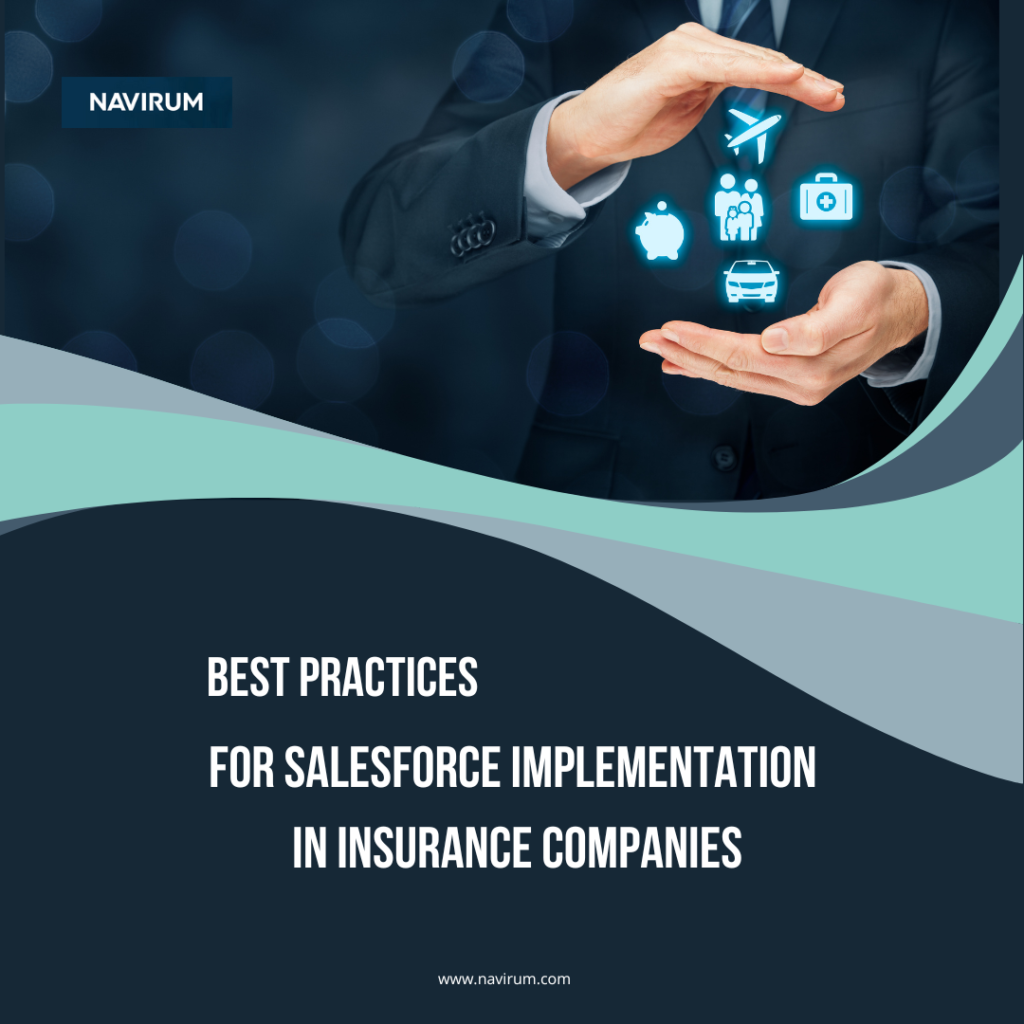 Best Practices for Salesforce Implementation in Insurance Companies