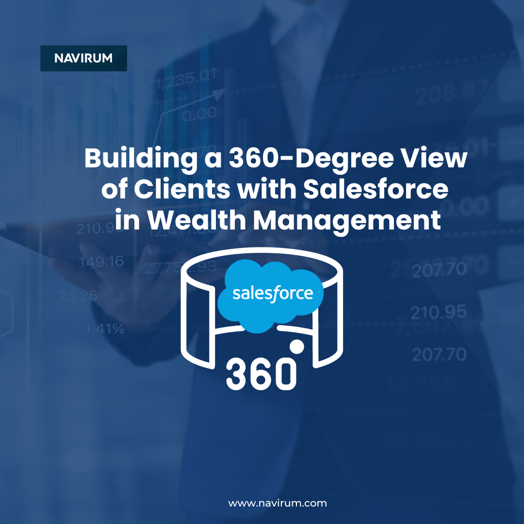 Building-a-360-Degree-View-of-Clients-with-Salesforce-in-Wealth-Management-Navirum