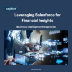 Leveraging Salesforce for Financial InsightsL