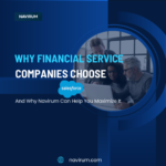 Why Financial Service Companies Choose Salesforce (And Why Navirum Can Help You Maximize It)