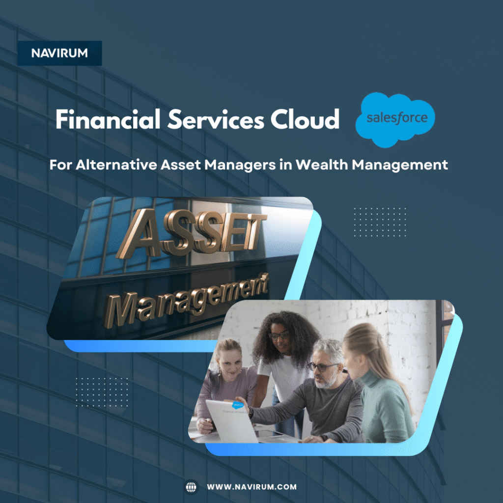 Salesforce Cloud for Alternative Asset Managers in Wealth Management