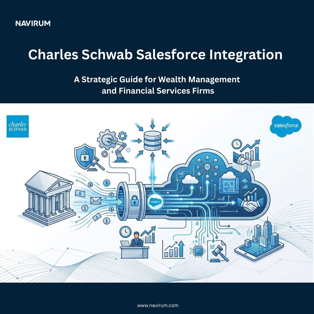 Charles Schwab Salesforce Integration Strategic Guide_Navirum