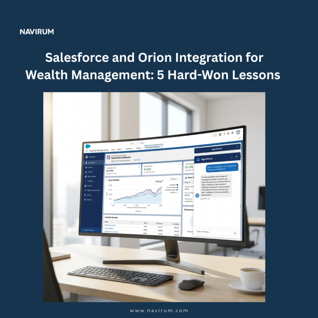 Salesforce and Orion Integration for Wealth Management 5 Hard-Won Lessons _Navirum
