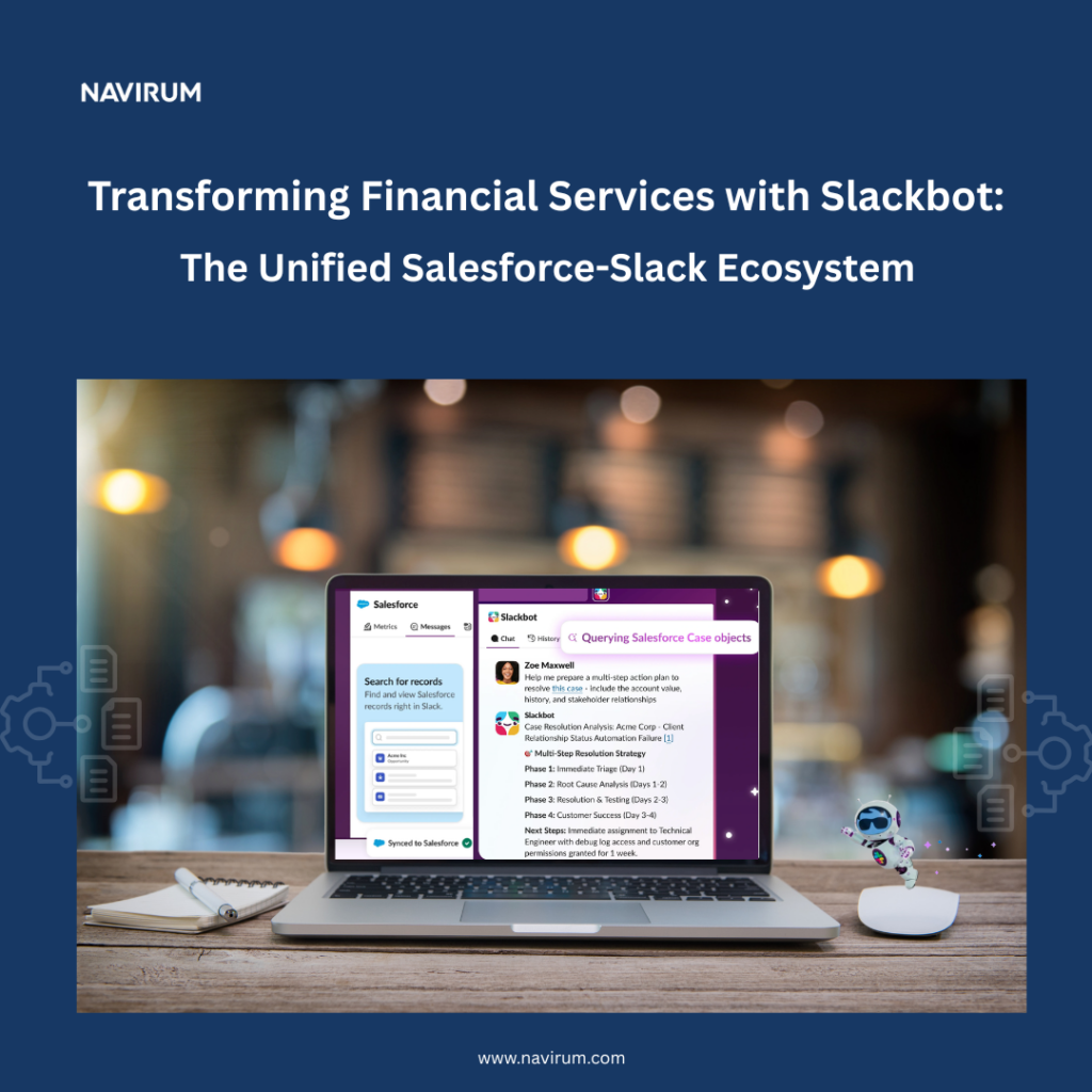 Transforming Financial Services with Slackbot The Unified Salesforce-Slack Ecosystem_Navirum