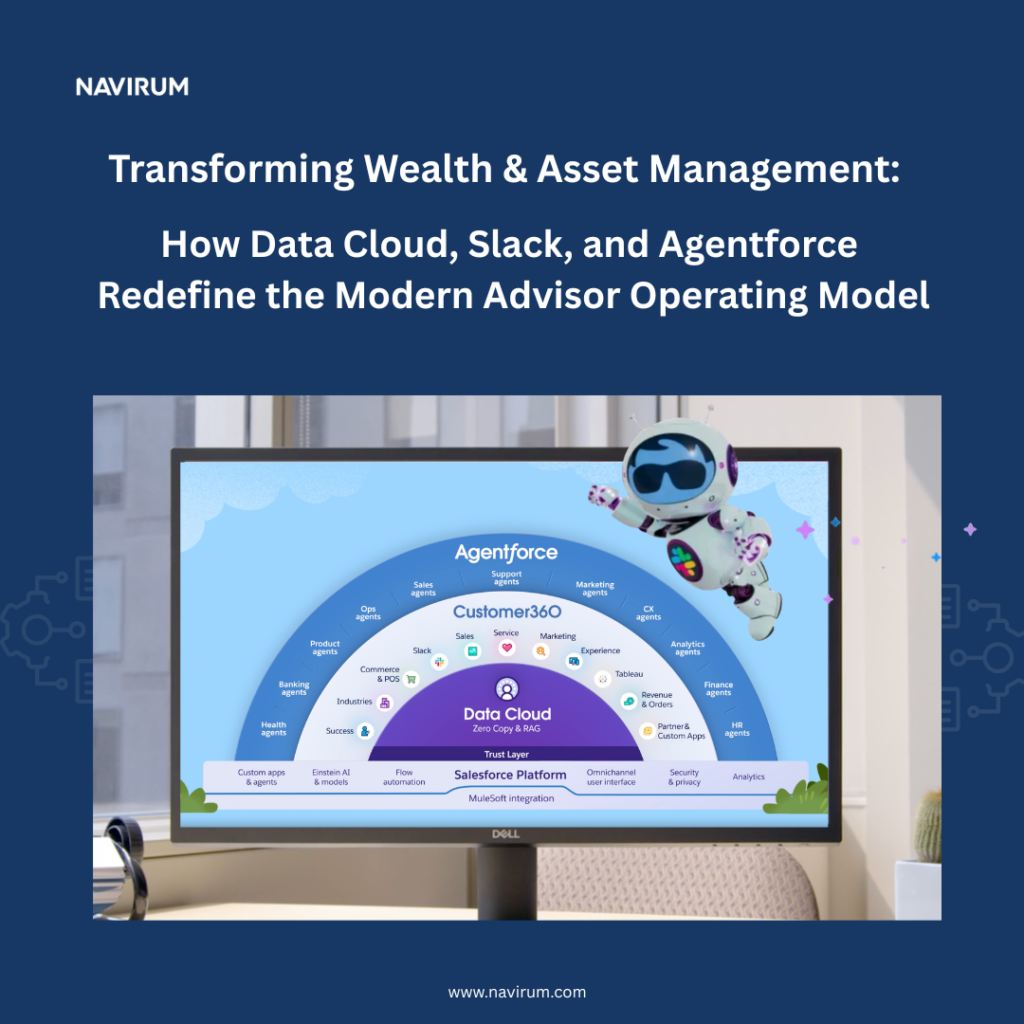 Transforming Wealth & Asset Management How Data Cloud, Slack, and Agentforce Redefine the Modern Advisor Operating Model_ Navirum